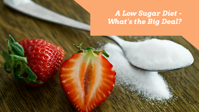 A low sugar diet – what’s the big deal?