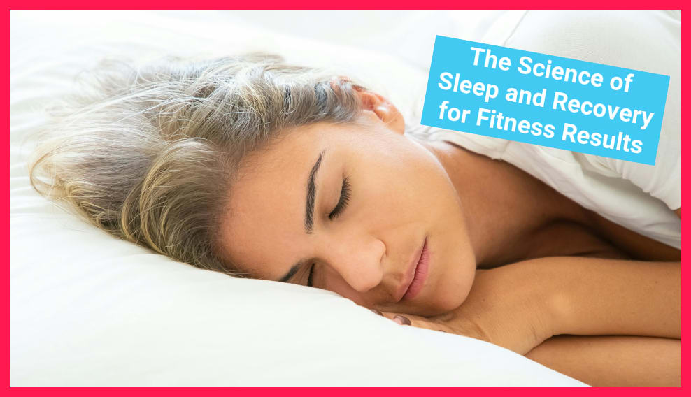 The Science of Sleep and Recovery: How Rest Enhances Fitness