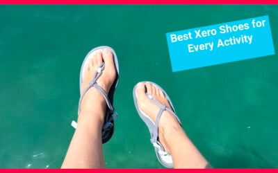 Best Xero Shoes for Every Activity | 2026 Guide