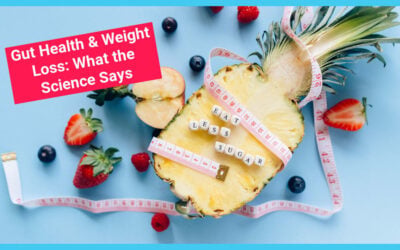 Gut Health and Weight Loss: What the Science Says